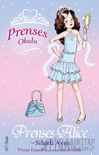 Prenses Okulu 4: Prenses Alice ve Sihirli Ayna Sarah Gibb