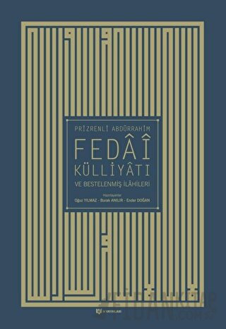 Prizrenli Abdürrahim Fedai Külliyatı ve Bestelenmiş İlahileri Prizrenl