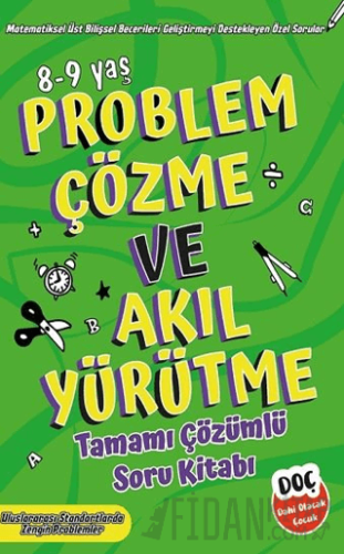 Problem Çözme ve Akıl Yürütme Tamamı Çözümlü Soru Kitabı 8-9 yaş Kolek