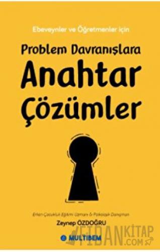 Problem Davranışlara Anahtar Çözümler Zeynep Özdoğru