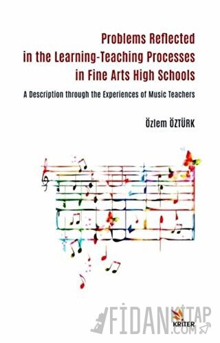 Problems Reflected in the Learning-Teaching Processes in Fine Arts Hig