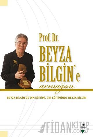 Prof. Dr. Beyza Bilgin’e Armağan Cemal Tosun