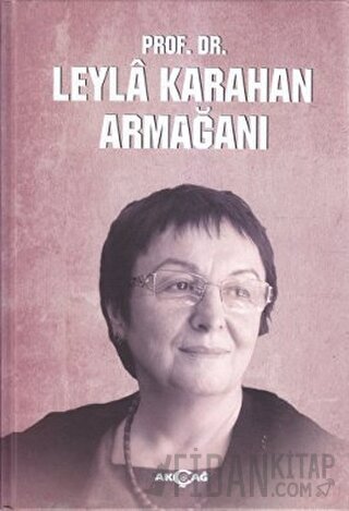 Prof. Dr. Leyla Karahan Armağanı (Ciltli) Kolektif