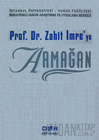 Prof. Dr. Zahit İmre’ye Armağan (Ciltli) Kolektif