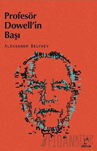 Profesör Dowell’in Başı Aleksandr Romanoviç Belyaev