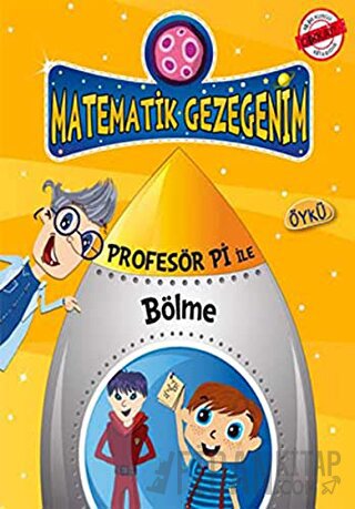 Profesör Pi ile Matematik - Karışık Kuruşuk İşler Birsen Ekim Özen