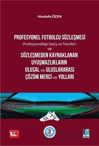 Profesyonel Futbolcu Sözleşmesi Mustafa Özen