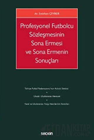 Profesyonel Futbolcu Sözleşmesinin Sona Ermesi ve Sona Ermenin Sonuçla