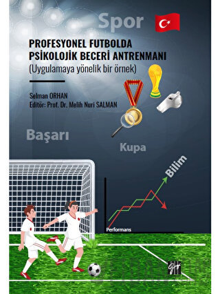 Profesyonel Futbolda Psikolojik Beceri Antrenmanı (Uygulamaya Yönelik 