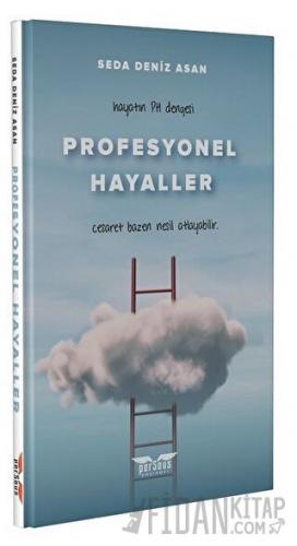 Profesyonel Hayaller Seda Deniz Asan