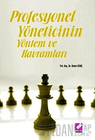 Profesyonel Yöneticinin Yöntem ve Kavramları Ruhet Genç