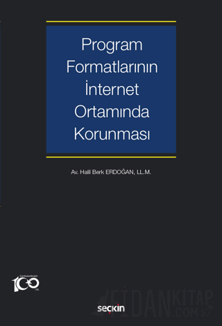 Program Formatlarının İnternet Ortamında Korunması Halil Berk Erdoğan