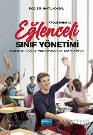 Proje Tabanlı Eğlenceli Sınıf Yönetimi Hayal Köksal