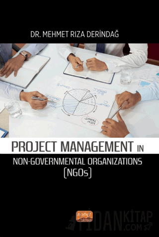 Project Management In Non-Governmental Organizations (NGOs)/ Mehmet Rı