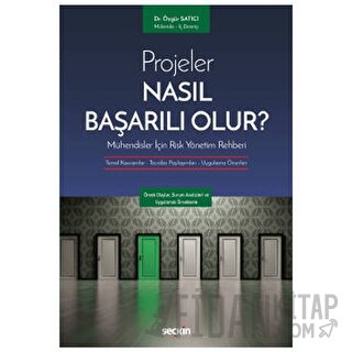 Projeler Nasıl Başarılı Olur&#63;Mühendisler İçin Risk Yönetim Rehberi