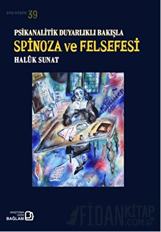 Psikanalitik Duyarlıklı Bakışla Spinoza Ve Felsefesi Haluk Sunat