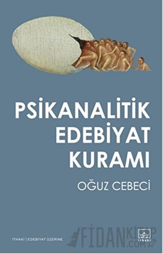 Psikanalitik Edebiyat Kuramı Oğuz Cebeci