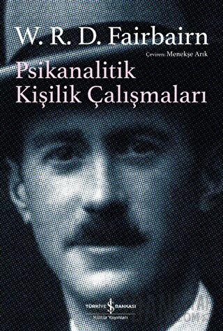 Psikanalitik Kişilik Çalışmaları W. R. D. Fairbairn