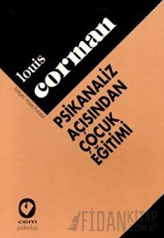 Psikanaliz Açısından Çocuk Eğitimi Louis Corman