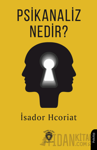 Psikanaliz Nedir? İsador Hcoriat