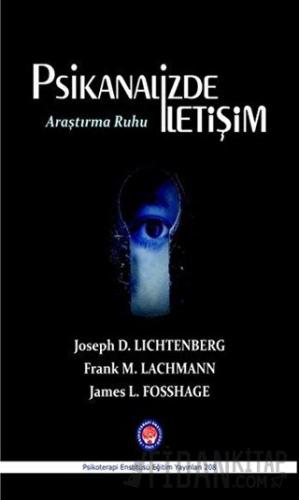 Psikanalizde İletişim Araştırma Ruhu Frank M. Lachmann