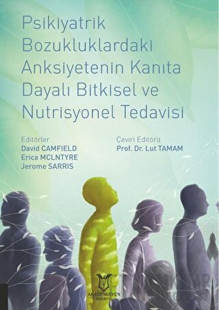 Psikiyatrik Bozukluklardaki Anksiyetenin Kanıta Dayalı Bitkisel ve Nut