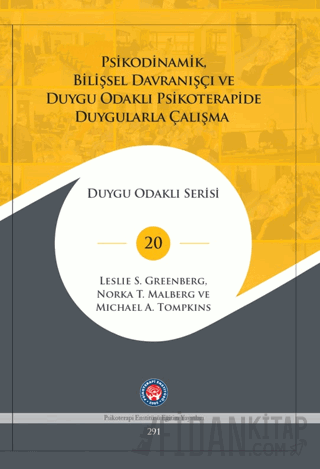 Psikodinamik, Bilişsel Davranışçı ve Duygu Odaklı Psikoterapide Duygul