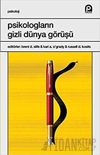 Psikologların Gizli Dünya Görüşü Brent d. Slife