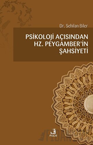 Psikoloji Açısından Hz.Peygamber'in Şahsiyeti Sehilan Biler