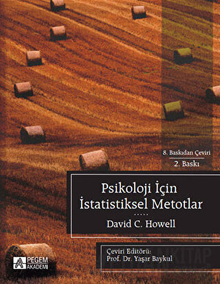 Psikoloji İçin İstatistiksel Metotlar David C. Howell