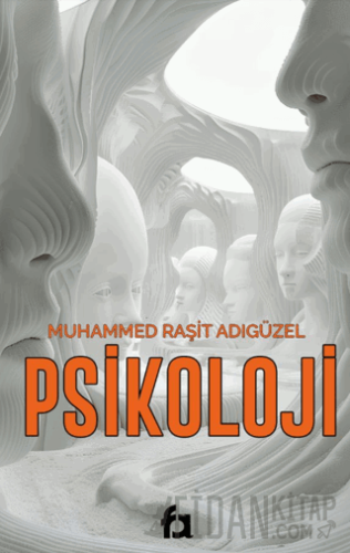 Psikoloji Muhammed Raşit Adıgüzel