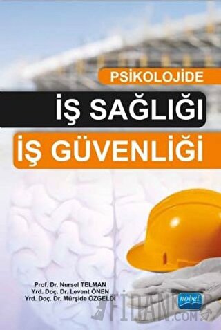 Psikolojide İş Sağlığı İş Güvenliği Levent Önen