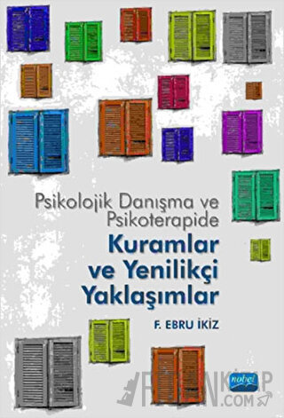 Psikolojik Danışma ve Psikoterapide Kuramlar ve Yenilikçi Yaklaşımlar 