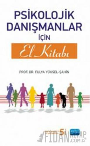 Psikolojik Danışmanlar İçin El Kitabı Fulya Yüksel Şahin