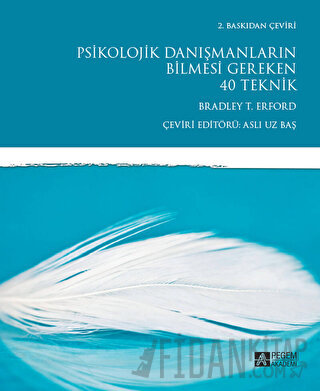 Psikolojik Danışmanların Bilmesi Gereken 40 Teknik Andrew P. Johnson