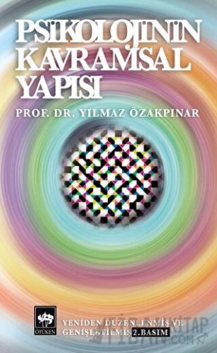 Psikolojinin Kavramsal Yapısı Yılmaz Özakpınar