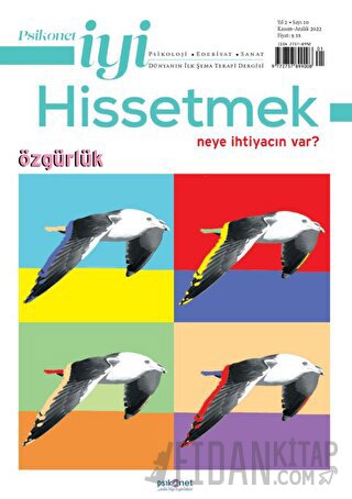 Psikonet İyi Hissetmek Sayı: 10 Kasım Aralık 2022 Özgürlük