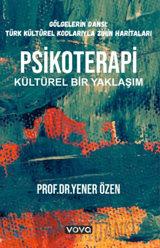 Psikoterapi Kültürel Bir Yaklaşım Yener Özen