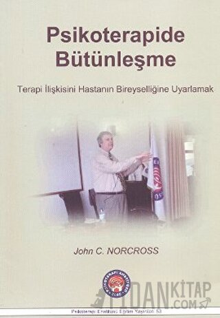 Psikoterapide Bütünleşme John C. Norcross