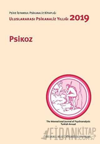 Psikoz: Uluslararası Psikanaliz Yıllığı 2019 Kolektif