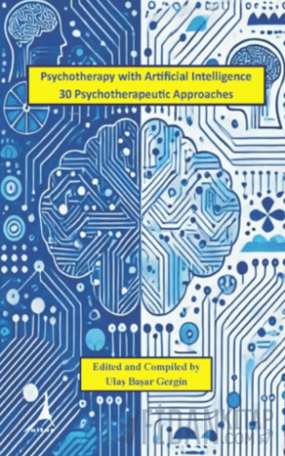 Psychotherapy with Artificial Intelligence 30 Psychotherapeutic Approa