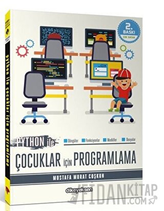 Python ile Çocuklar İçin Programlama Mustafa Murat Coşkun