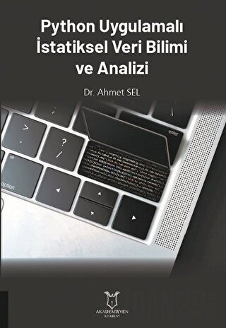 Python Uygulamalı İstatiksel Veri Bilimi ve Analizi Ahmet Sel