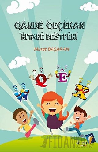 Qande Qeçekan Kitabe Destpeki Murat Başaran