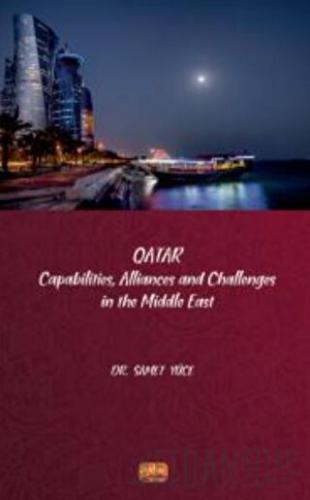 Qatar - Capabilities, Allliances and Challenges in the Middle East Kol