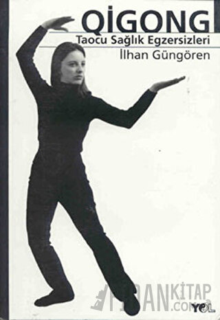 Qigong Taocu Sağlık Egzersizleri İlhan Güngören