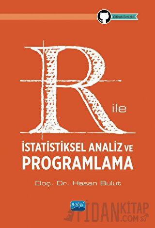 R ile İstatistiksel Analiz ve Programlama Hasan Bulut