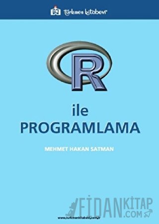 R ile Programlama Mehmet Hakan Satman