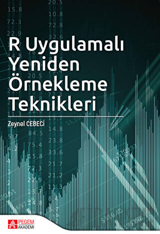 R Uygulamalı Yeniden Örnekleme Teknikleri Zeynel Cebeci