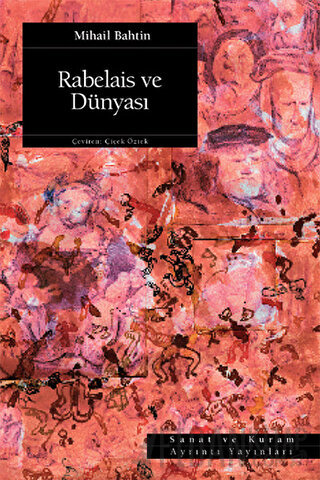 Rabelais ve Dünyası Mikhail Bakhtin